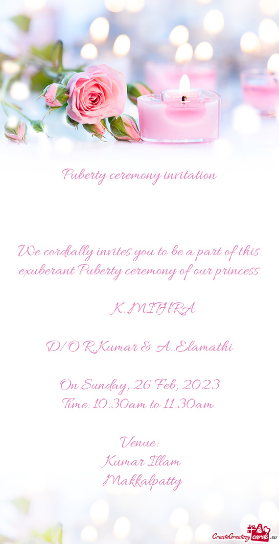 We cordially invites you to be a part of this exuberant Puberty ceremony of our princess