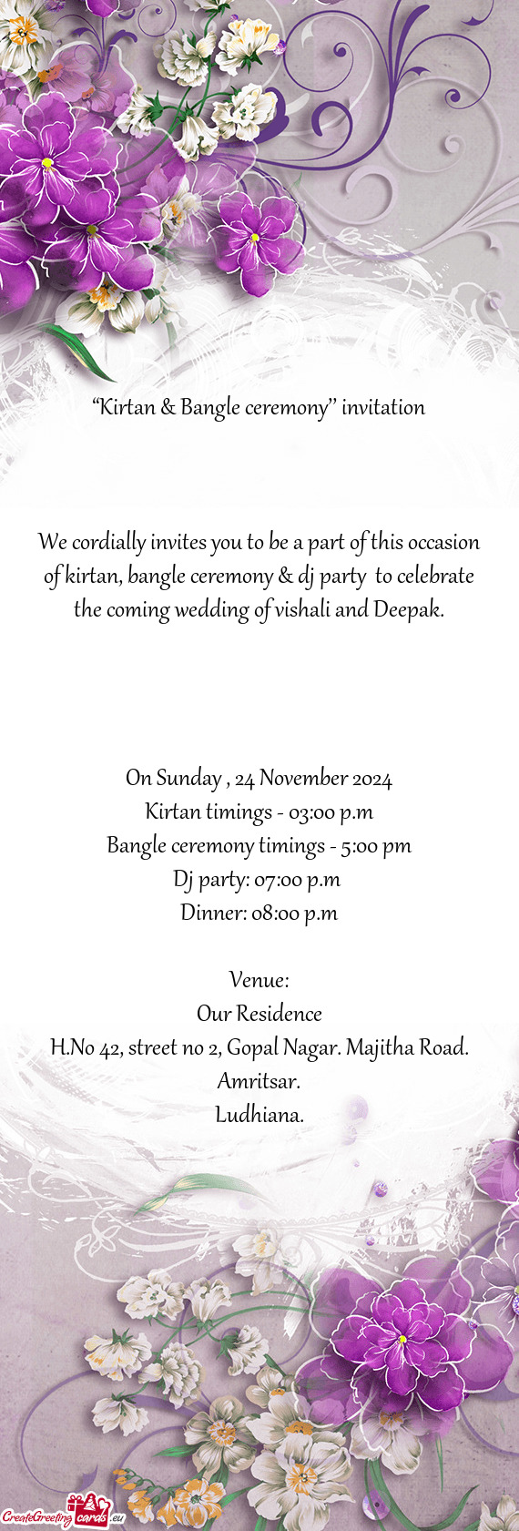 We cordially invites you to be a part of this occasion of kirtan, bangle ceremony & dj party to cel