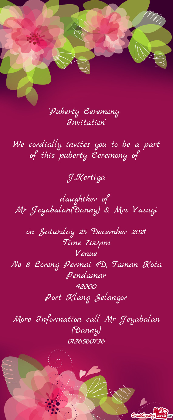 We cordially invites you to be a part of this puberty Ceremony of