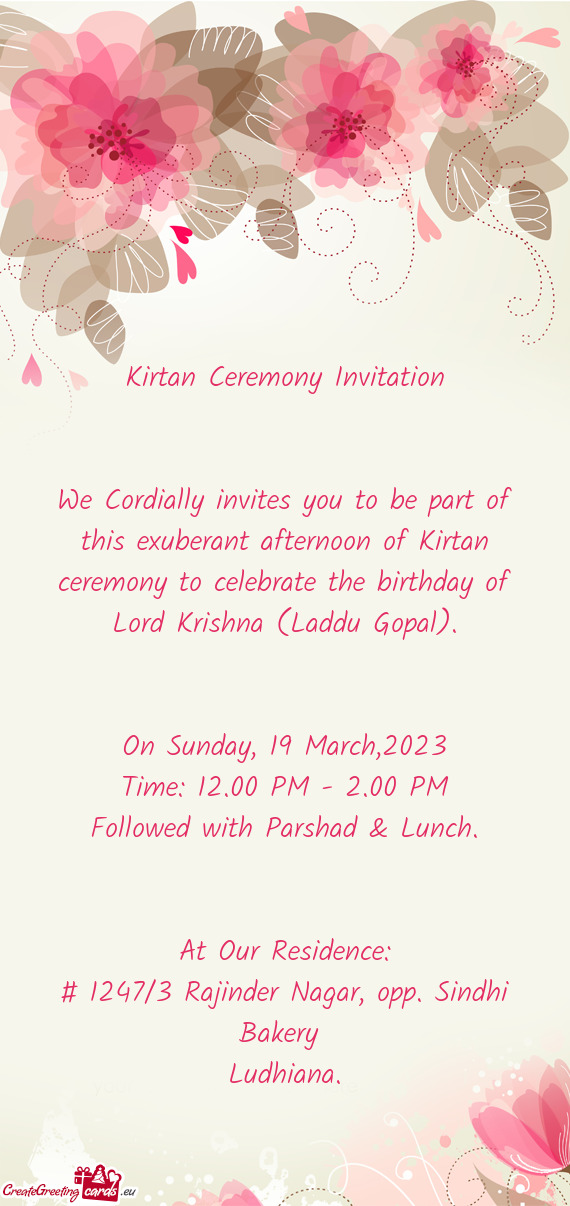 We Cordially invites you to be part of this exuberant afternoon of Kirtan ceremony to celebrate the