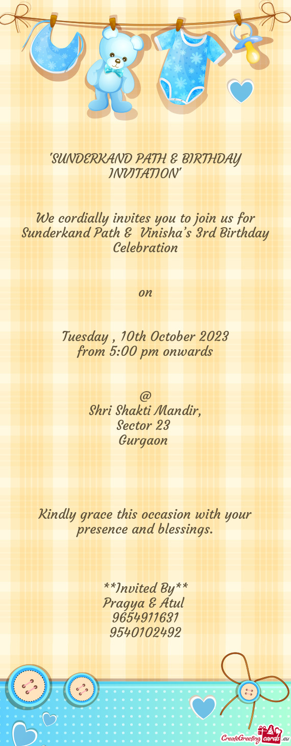 We cordially invites you to join us for Sunderkand Path & Vinisha’s 3rd Birthday Celebration