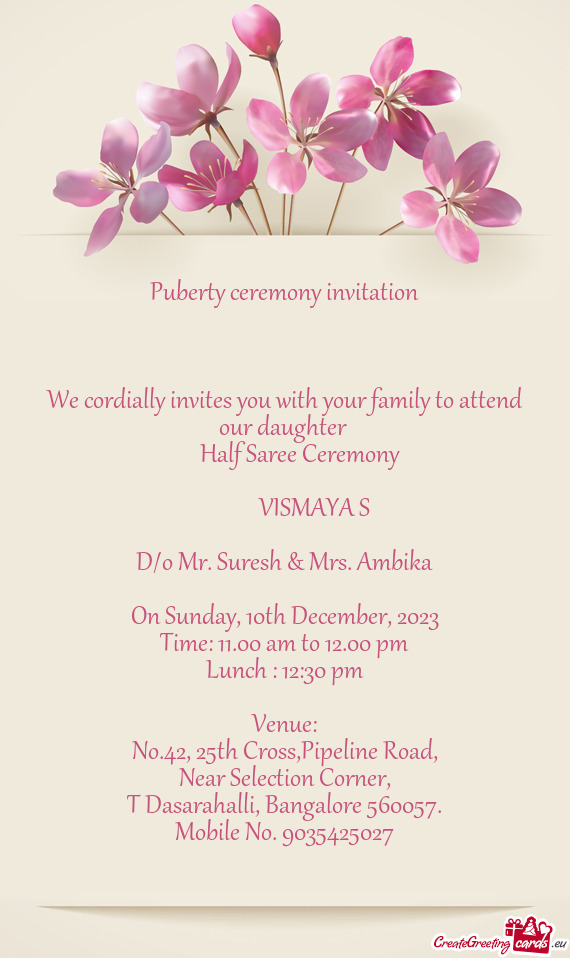 We cordially invites you with your family to attend our daughter