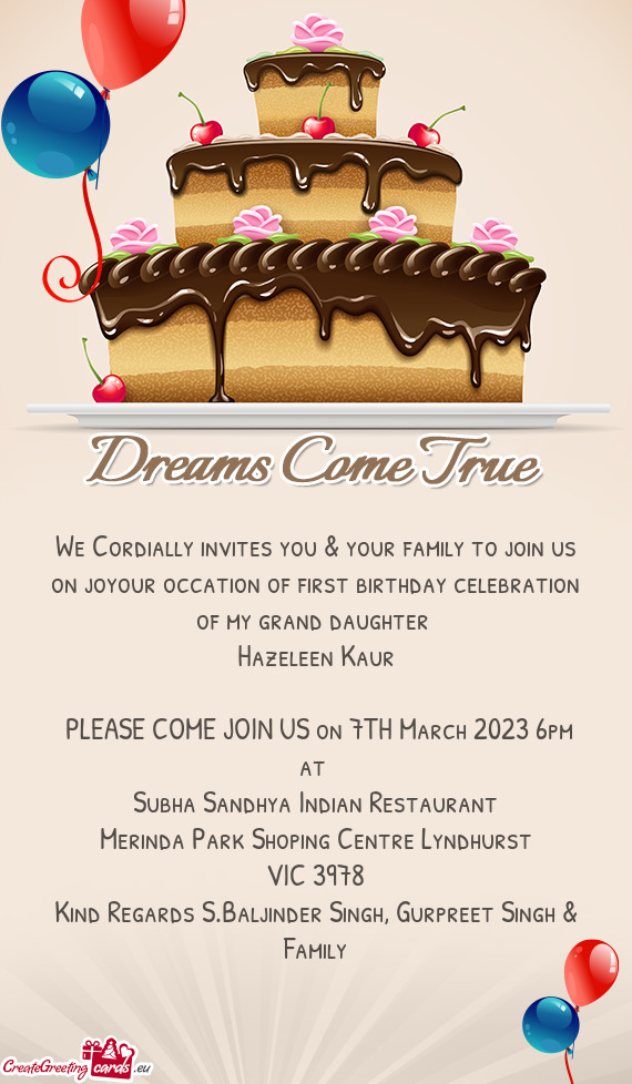 We Cordially invites you & your family to join us on joyour occation of first birthday celebration o