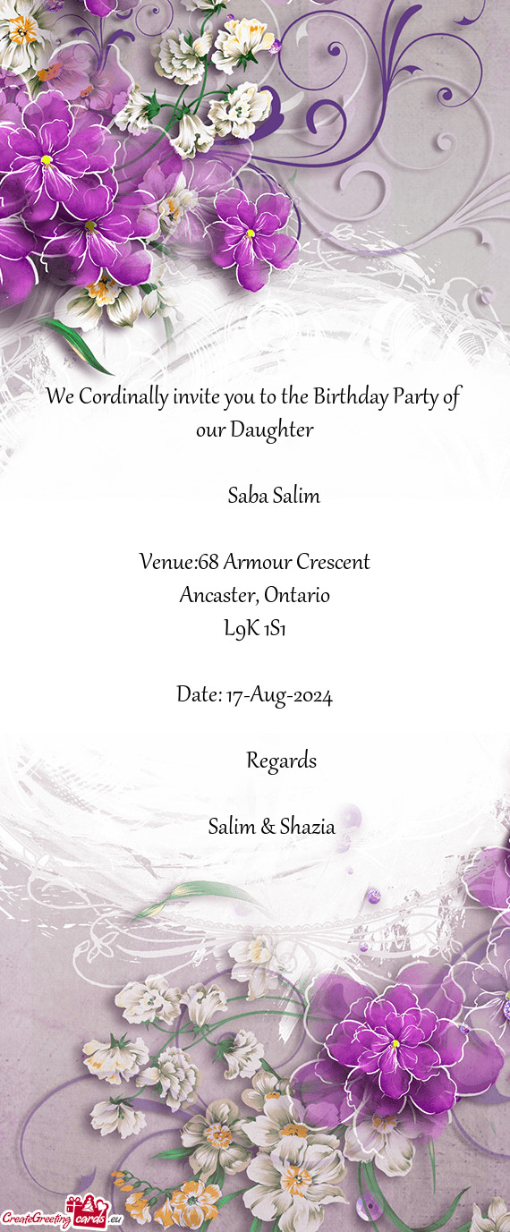 We Cordinally invite you to the Birthday Party of our Daughter