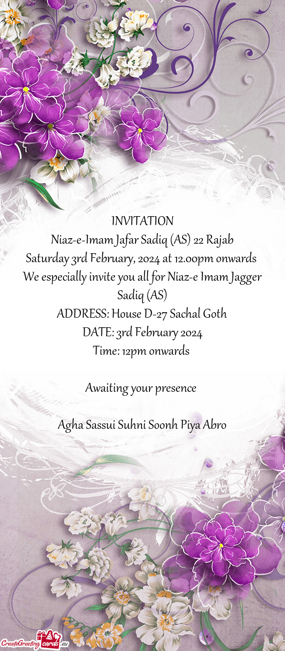 We especially invite you all for Niaz-e Imam Jagger Sadiq (AS)