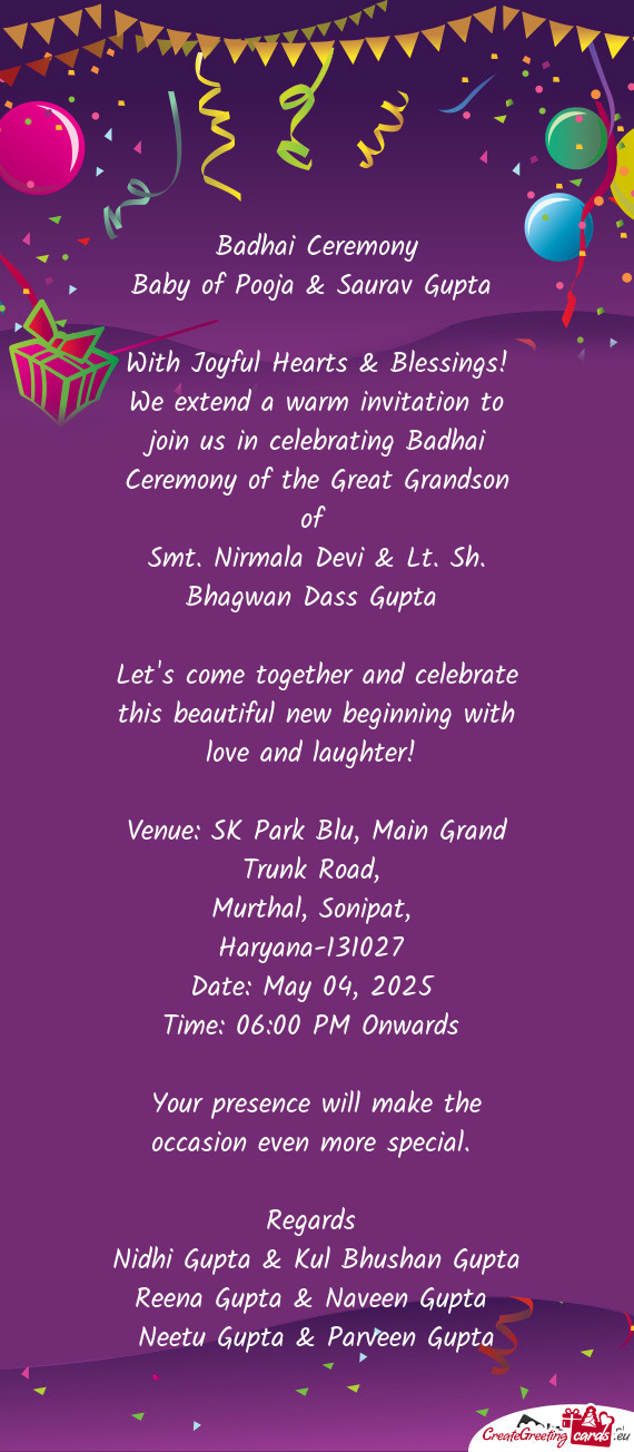 We extend a warm invitation to join us in celebrating Badhai Ceremony of the Great Grandson of