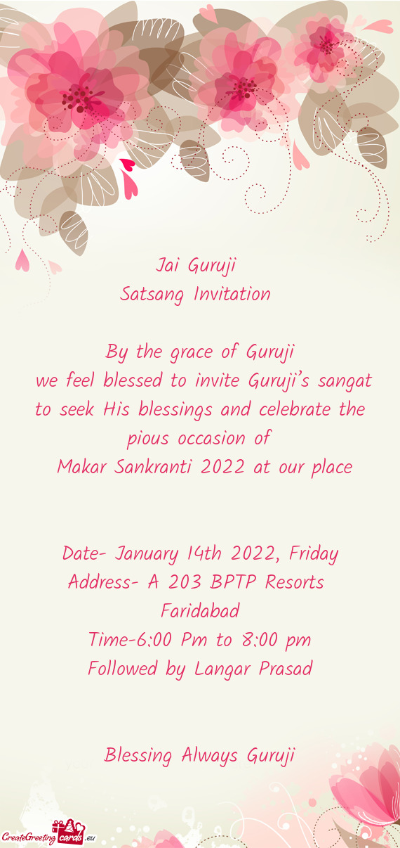 We feel blessed to invite Guruji’s sangat to seek His blessings and celebrate the pious occasion