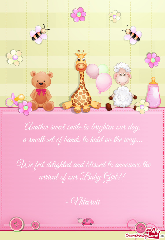 We feel delighted and blessed to announce the arrival of our Baby Girl!! - Nilesruti