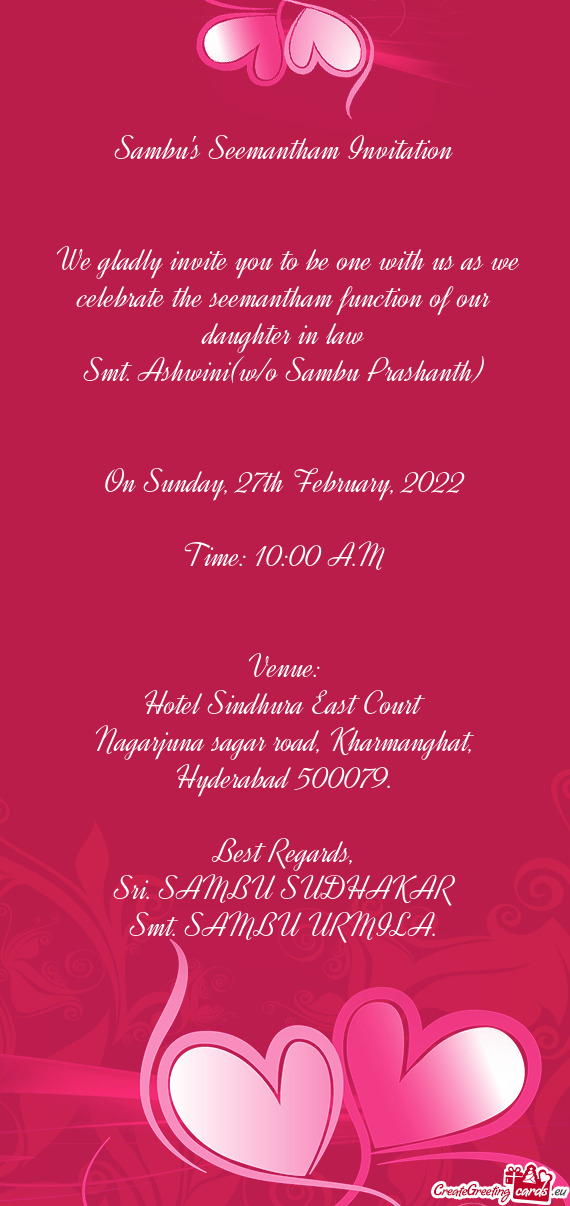 We gladly invite you to be one with us as we celebrate the seemantham function of our daughter in l