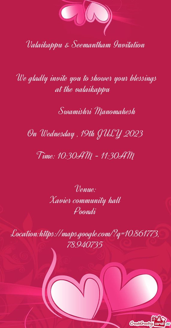 We gladly invite you to shower your blessings at the valaikappu