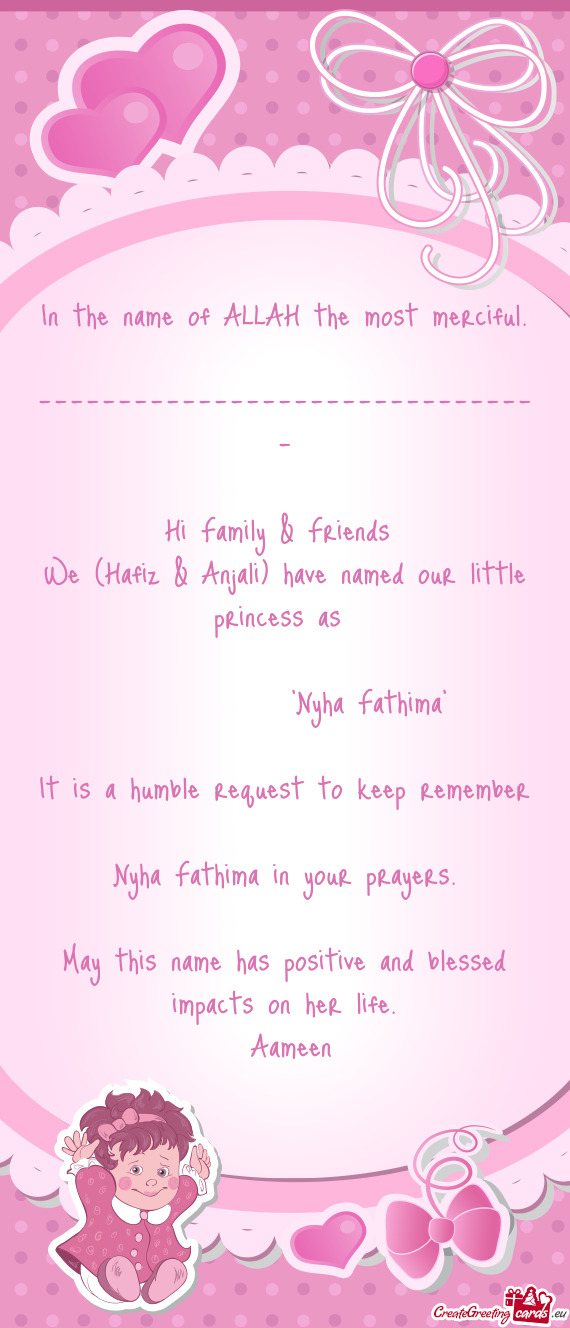 We (Hafiz & Anjali) have named our little princess as