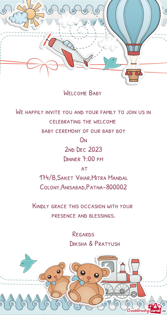 We happily invite you and your family to join us in celebrating the welcome