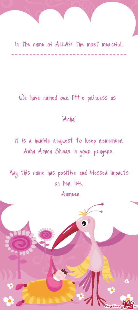 We have named our little princess as  "Anha"  It is a hu