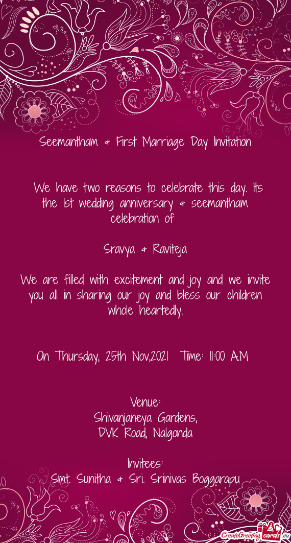 We have two reasons to celebrate this day. Its the 1st wedding anniversary & seemantham celebration