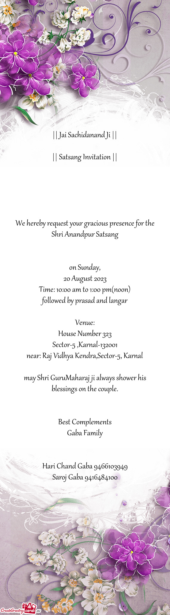 We hereby request your gracious presence for the Shri Anandpur Satsang