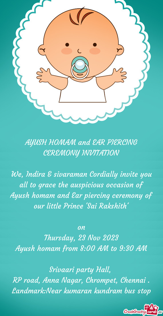 We, Indira & sivaraman Cordially invite you all to grace the auspicious occasion of Ayush homam and
