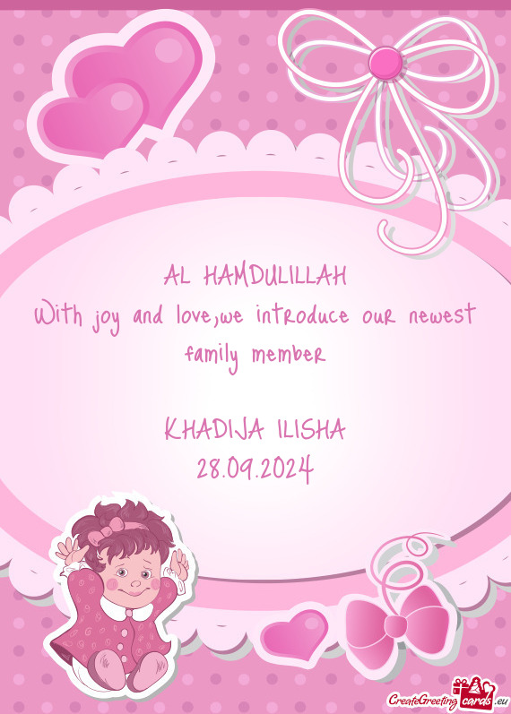 We introduce our newest family member KHADIJA ILISHA 28