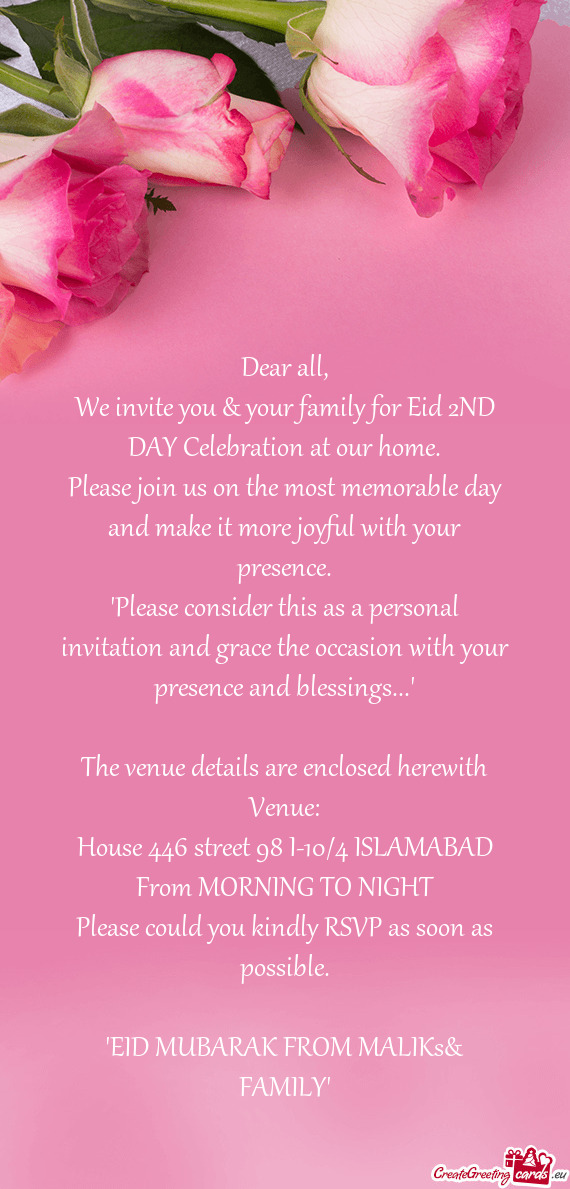 We invite you & your family for Eid 2ND DAY Celebration at our home