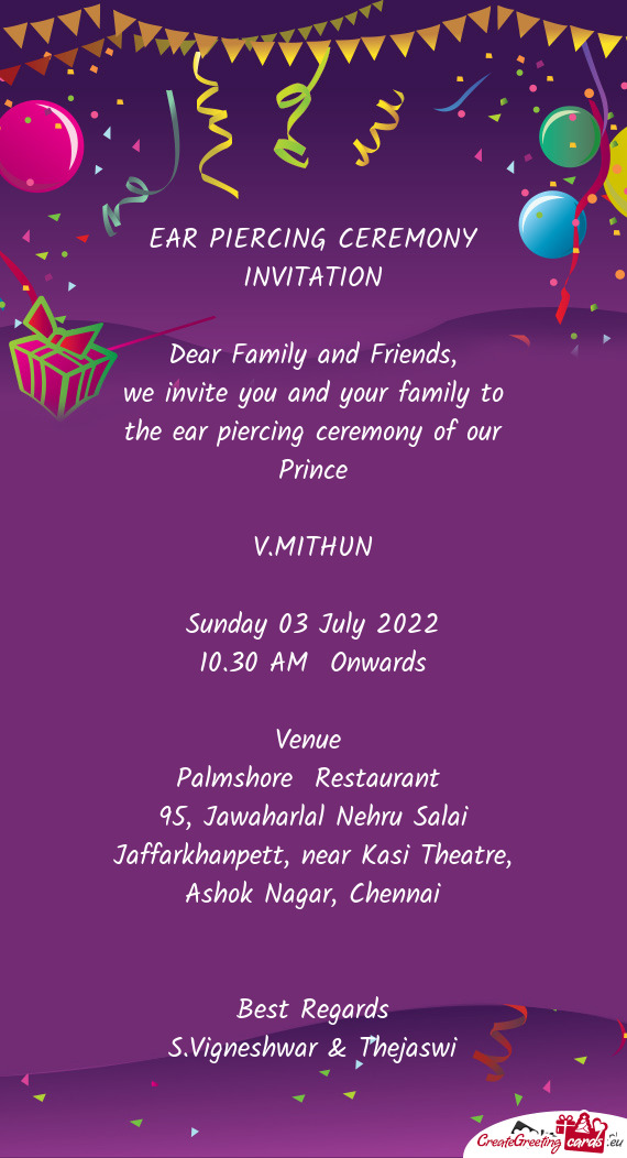 We invite you and your family to the ear piercing ceremony of our Prince
