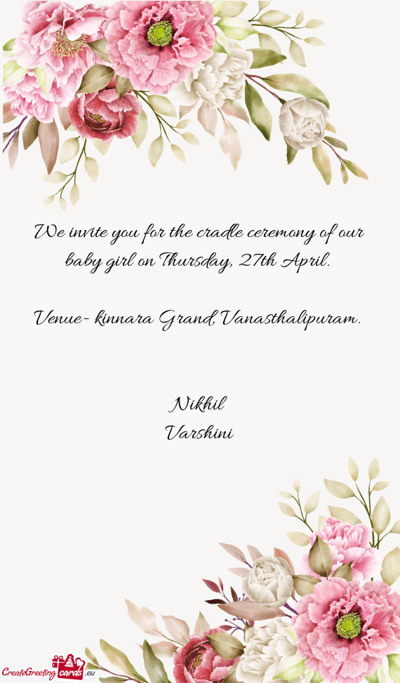 We invite you for the cradle ceremony of our baby girl on Thursday, 27th April