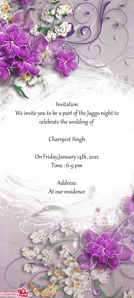 We invite you to be a part of the Jaggo night to celebrate the wedding of