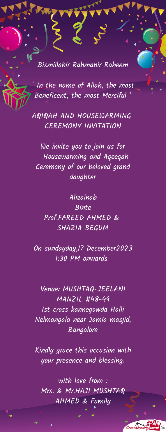 We invite you to join us for 💒Housewarming and Aqeeqah Ceremony of our beloved grand daughter