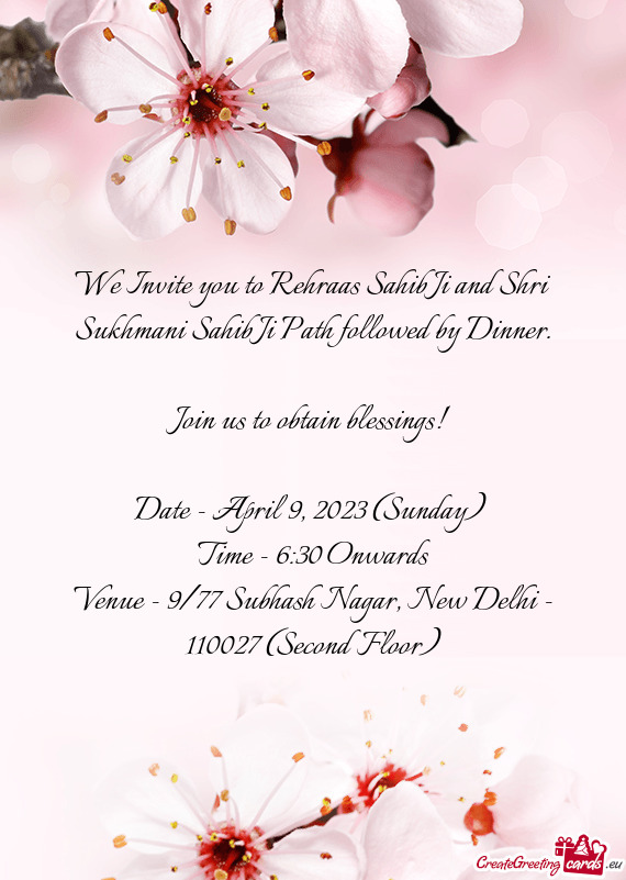 We Invite you to Rehraas Sahib Ji and Shri Sukhmani Sahib Ji Path followed by Dinner