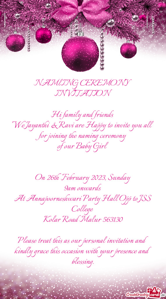 We Jayanthi & Ravi are Happy to invite you all for joining the naming ceremony