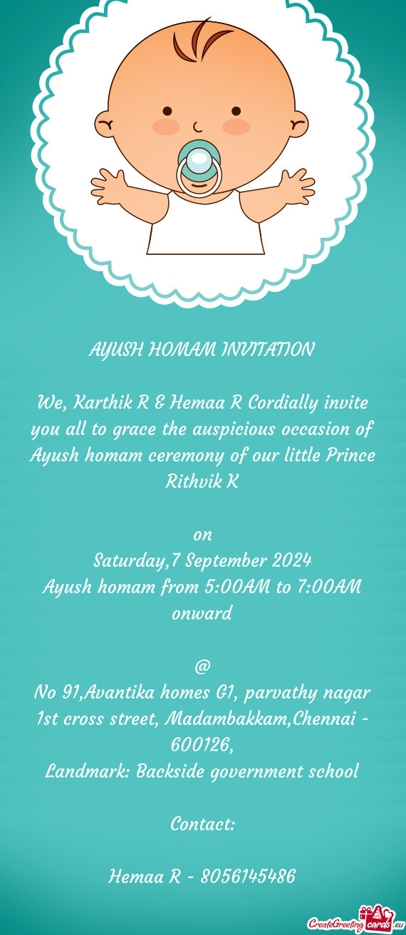 We, Karthik R & Hemaa R Cordially invite you all to grace the auspicious occasion of Ayush homam cer