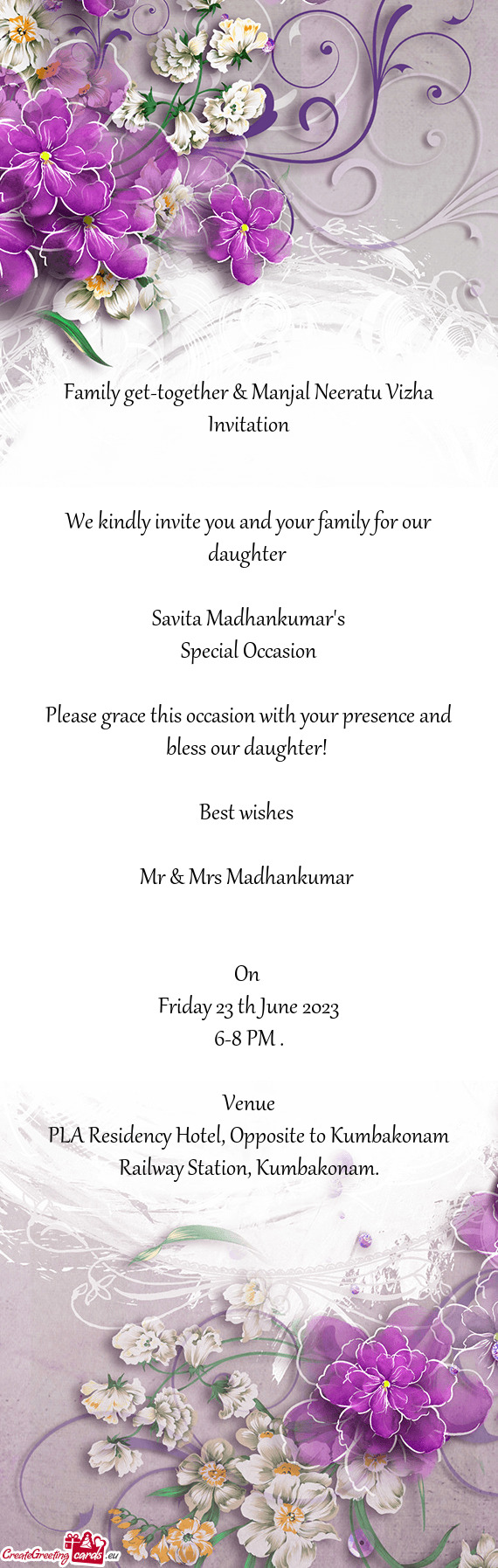 We kindly invite you and your family for our daughter