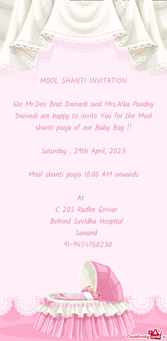 We Mr.Dev Brat Dwivedi and Mrs.Alka Pandey Dwivedi are happy to invite You for the Mool shanti pooja