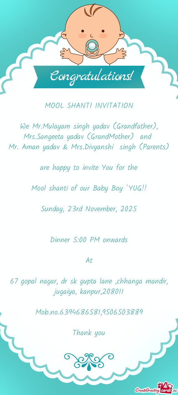 We Mr.Mulayam singh yadav (Grandfather), Mrs.Sangeeta yadav (GrandMother) and