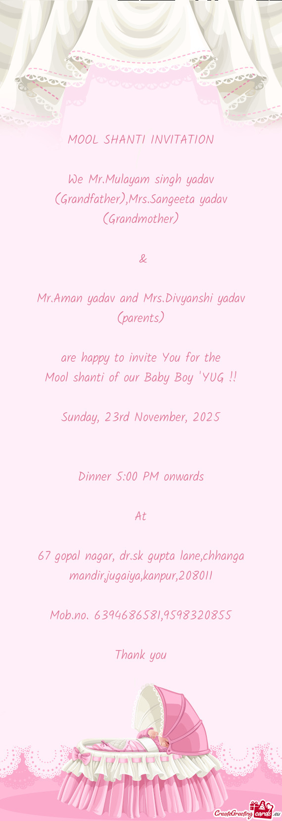 We Mr.Mulayam singh yadav (Grandfather),Mrs.Sangeeta yadav (Grandmother)