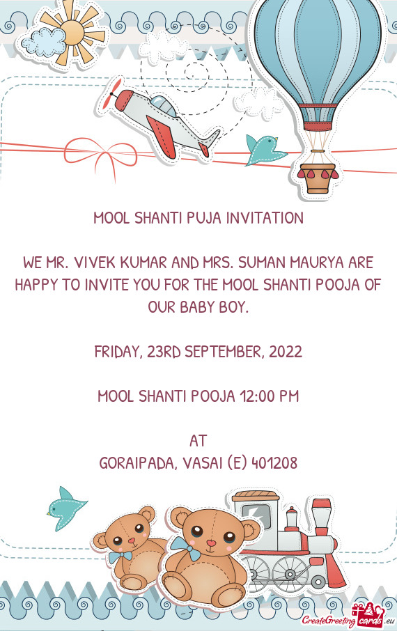 WE MR. VIVEK KUMAR AND MRS. SUMAN MAURYA ARE HAPPY TO INVITE YOU FOR THE MOOL SHANTI POOJA OF OUR BA