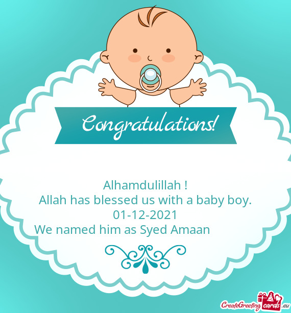 We named him as Syed Amaan ❤️❤️❤️