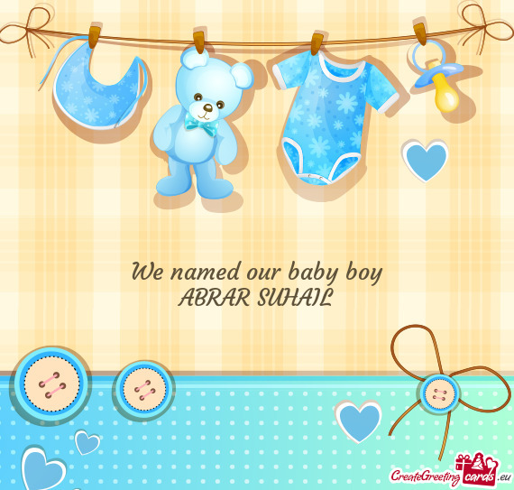 We named our baby boy