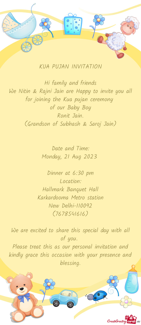 We Nitin & Rajni Jain are Happy to invite you all for joining the Kua pujan ceremony