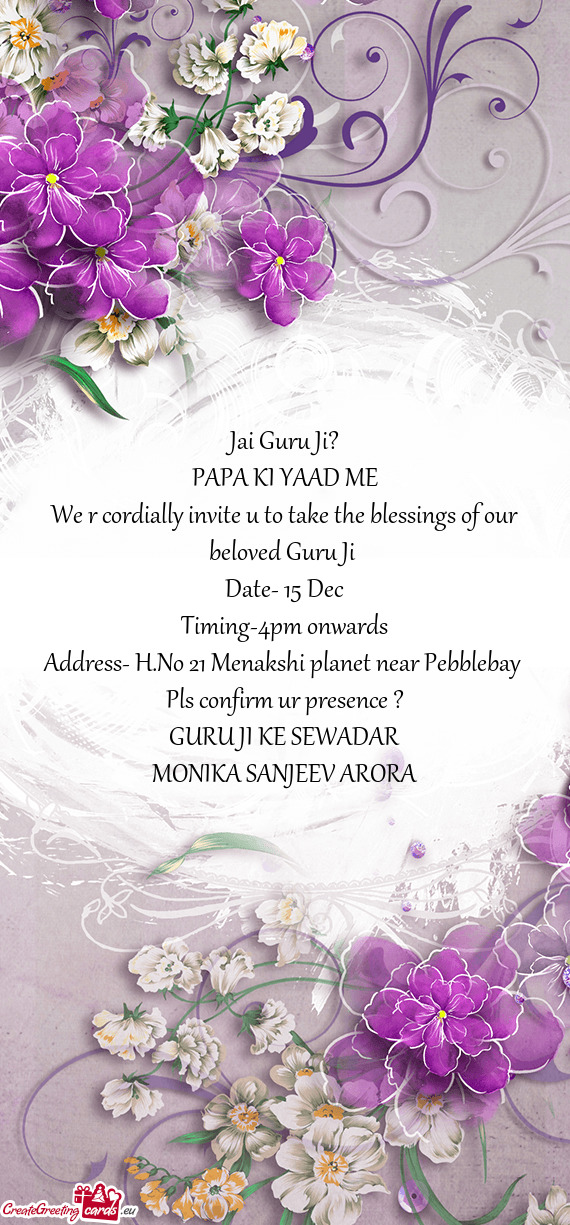 We r cordially invite u to take the blessings of our beloved Guru Ji