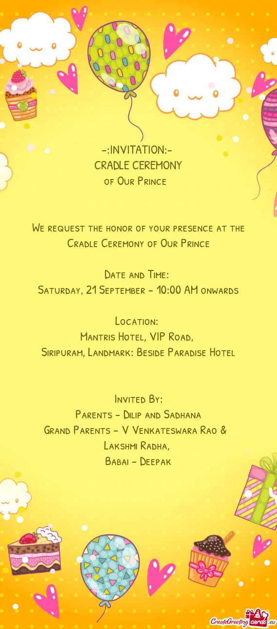We request the honor of your presence at the Cradle Ceremony of Our Prince