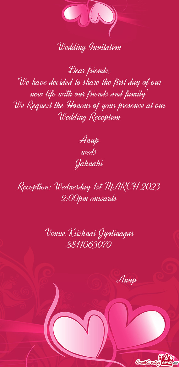 We Request the Honour of your presence at our Wedding Reception