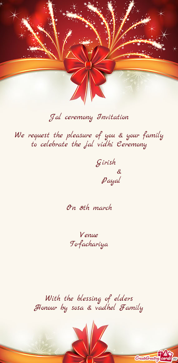 We request the pleasure of you & your family to celebrate the jal vidhi Ceremony