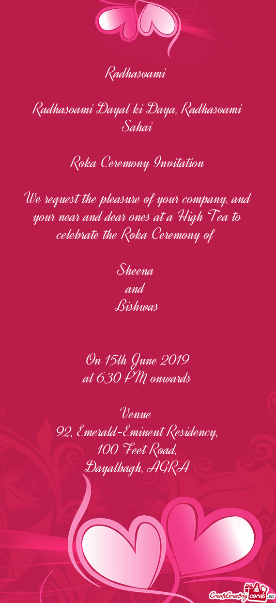 We request the pleasure of your company, and your near and dear ones at a High Tea to celebrate the