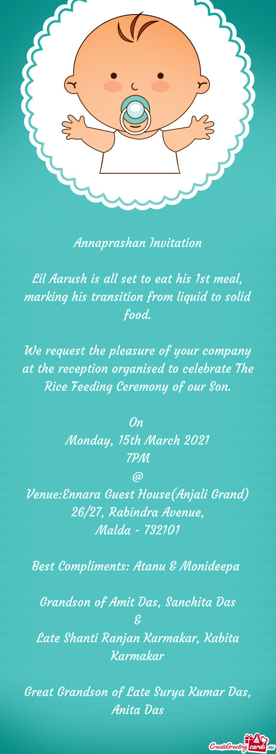 We request the pleasure of your company at the reception organised to celebrate The Rice Feeding Cer