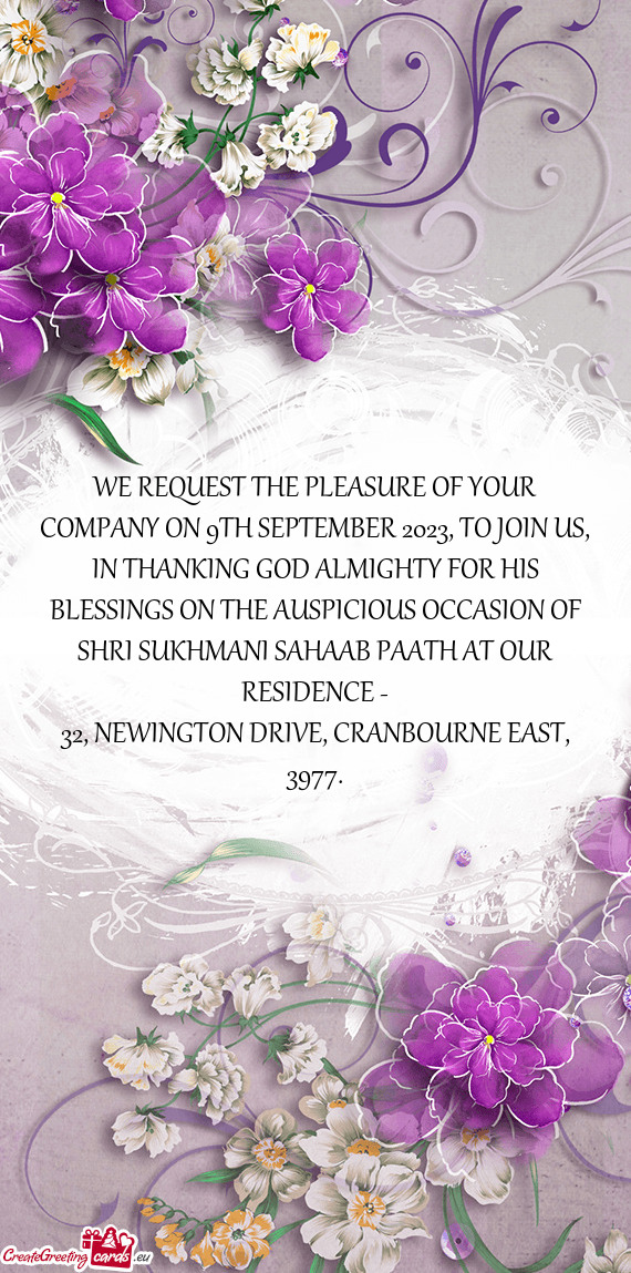 WE REQUEST THE PLEASURE OF YOUR COMPANY ON 9TH SEPTEMBER 2023, TO JOIN US, IN THANKING GOD ALMIGHTY