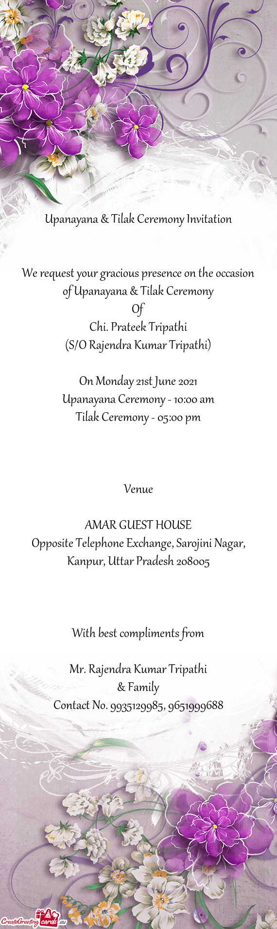 We request your gracious presence on the occasion of Upanayana & Tilak Ceremony