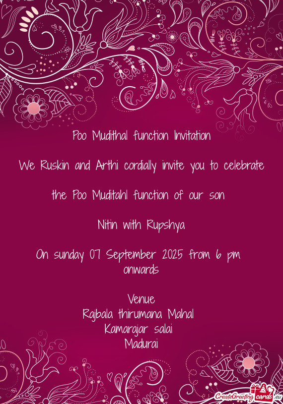 We Ruskin and Arthi cordially invite you to celebrate