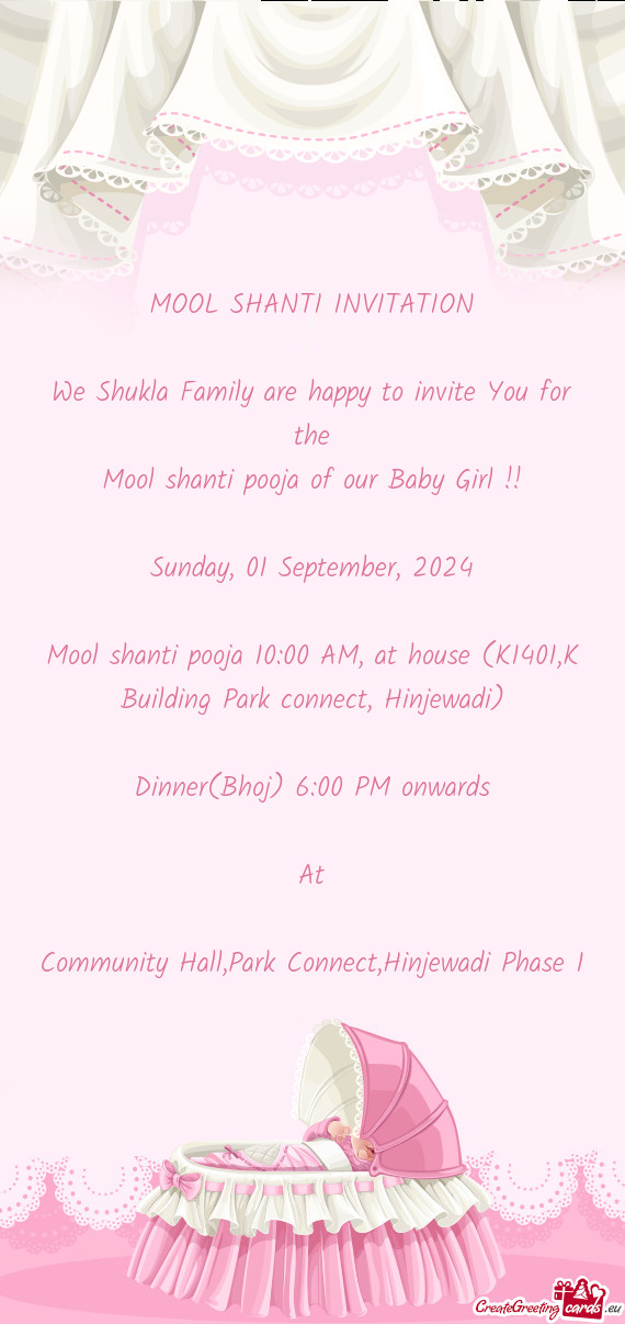 We Shukla Family are happy to invite You for the