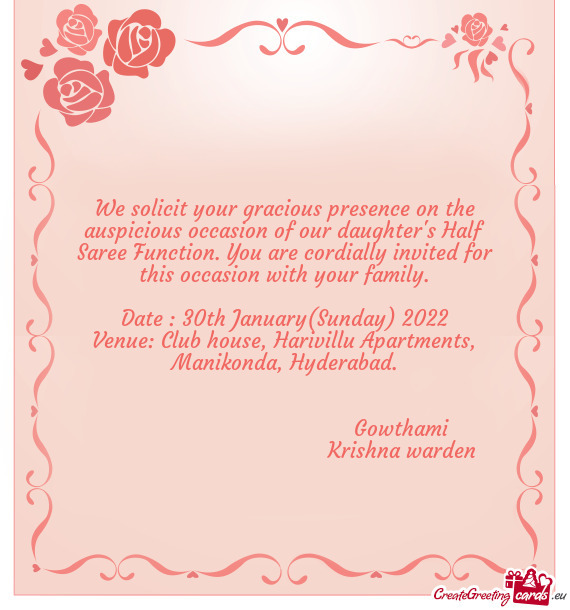 We solicit your gracious presence on the auspicious occasion of our daughter