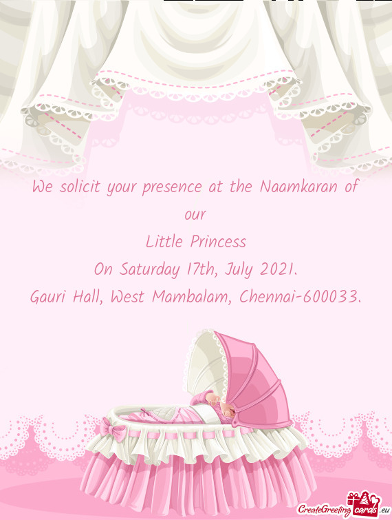 We solicit your presence at the Naamkaran of our