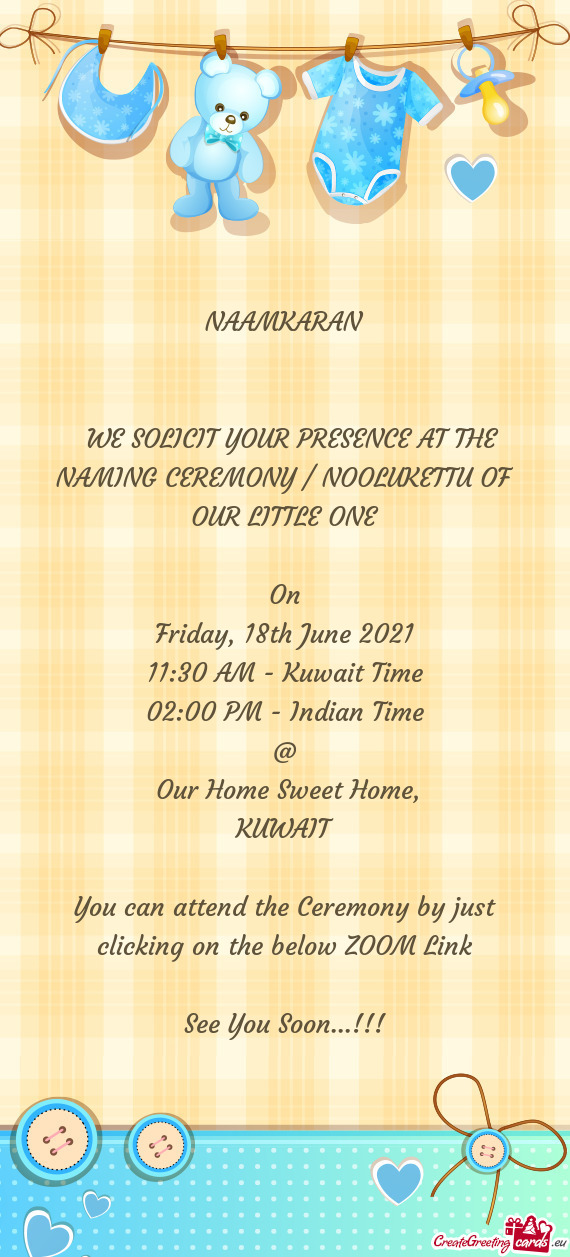 WE SOLICIT YOUR PRESENCE AT THE NAMING CEREMONY / NOOLUKETTU OF OUR LITTLE ONE